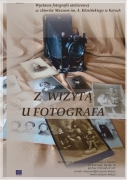 Wystawa czasowa "Z wizytą u fotografa". 2011/2012 r.